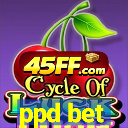 ppd bet